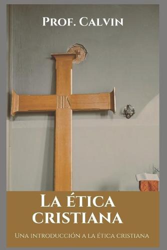 La Etica Cristiana
