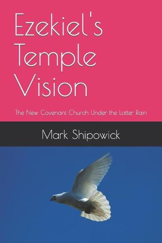 Ezekiel's Temple Vision