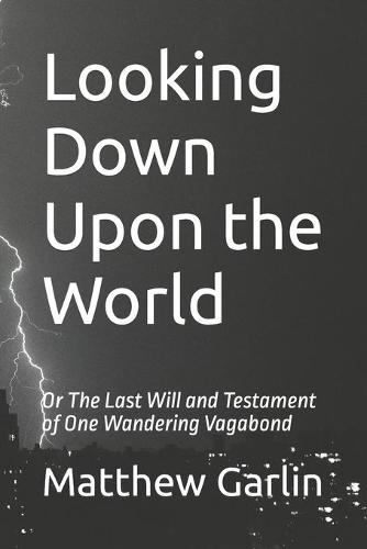 Looking Down Upon the World