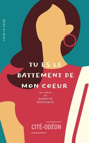 Tu es le battement de mon coeur