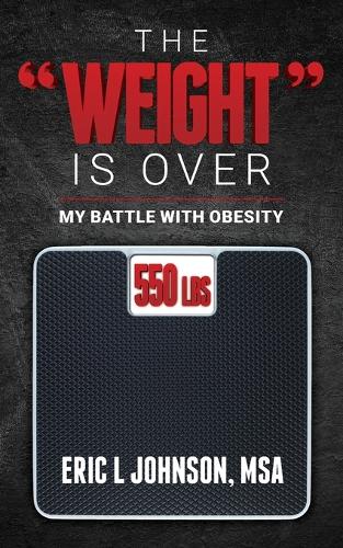 The "Weight" Is Over