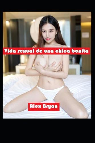 Vida sexual de una chica bonita