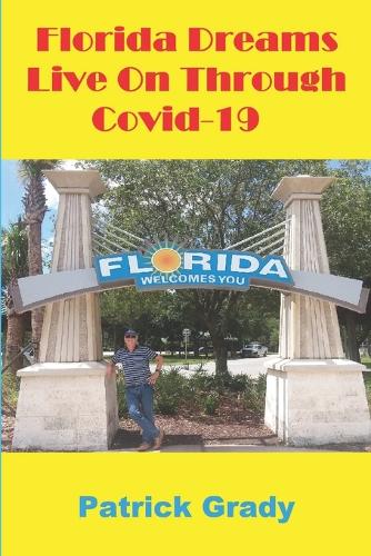 Florida Dreams Live On Through Covid-19