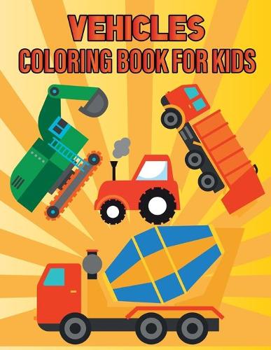 Vehicles Coloring Book For Kids