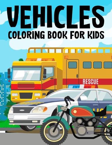 Vehicles Coloring Book For Kids