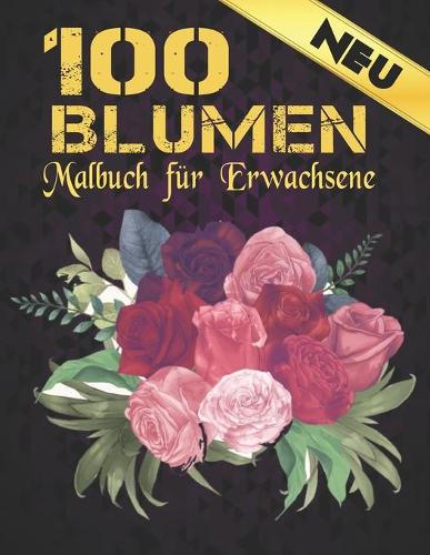 Blumen Neu Malbuch für Erwachsene