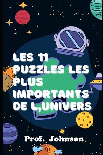 LES 11 enigmes les plus importantes de l'univers