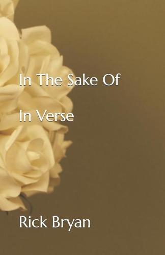 In The Sake Of In Verse