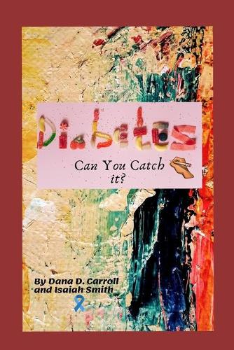 Diabetes Can You Catch It?