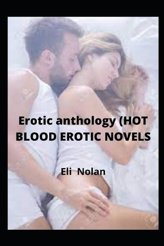 Erotic anthology (HOT BLOOD EROTIC NOVELS