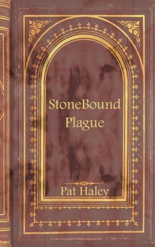 StoneBound Plague
