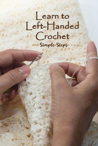 Learn to Left-Handed Crochet