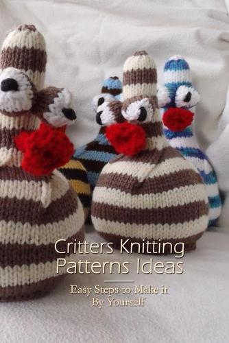 Critters Knitting Patterns Ideas