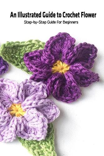 An Illustrated Guide to Crochet Flower