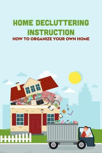 Home Decluttering Instruction