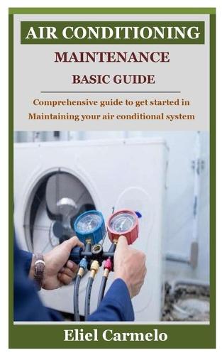 Air Conditioning Maintenance Basic Guide