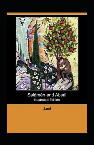 Salaman and Absal (illustrated edition)