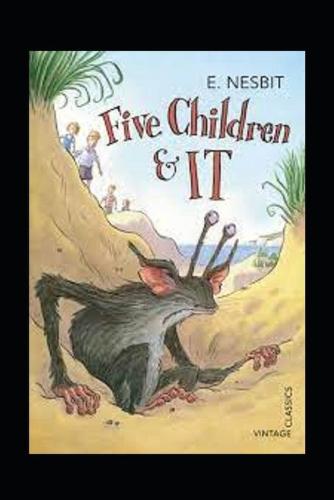 Five Children and It(classics illustrated)