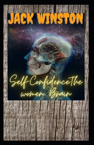 Self-ConfidenceThe women Brain