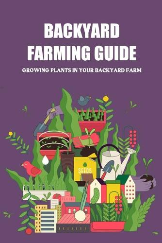 Backyard Farming Guide