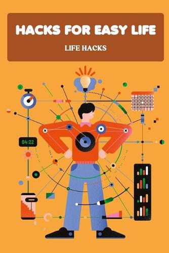 Hacks for Easy Life