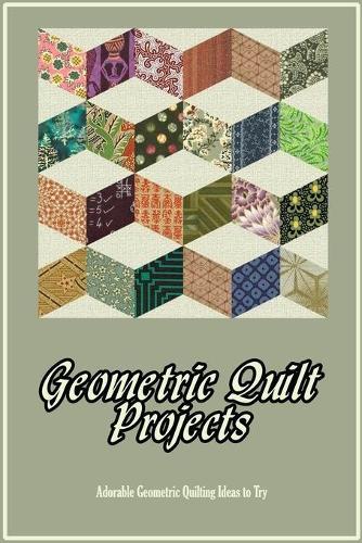 Geometric Quilt Projects