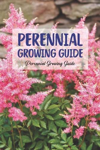 Perennial Growing Guide