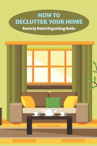 How to Declutter Your Home