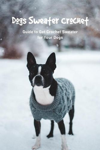 Dogs Sweater Crochet