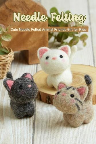 Needle Felting