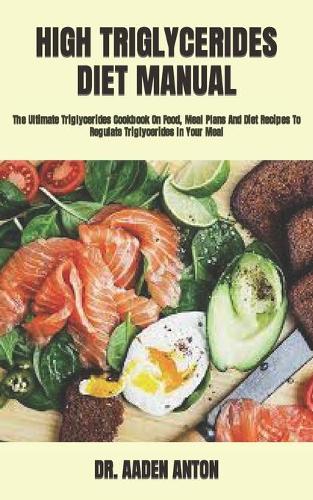 High Triglycerides Diet Manual
