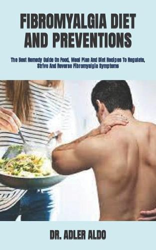Fibromyalgia Diet and Preventions