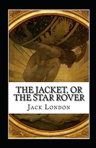 The Jacket (Star-Rover) Annotated