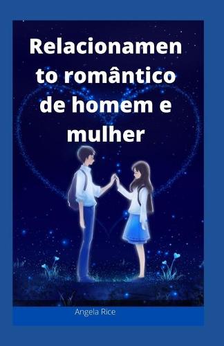 Relacionamento romantico de homem e mulher