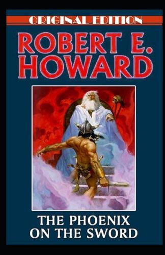 The Phoenix on the Sword-Original Edition(Annotated)