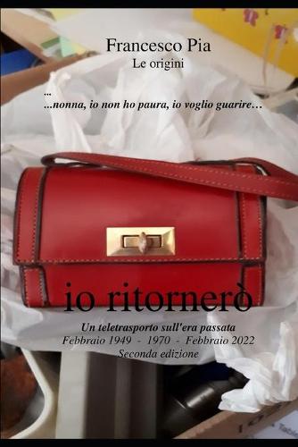 io ritornerò