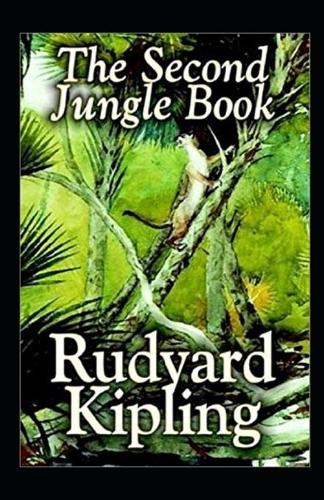 The Second Jungle Book Annotated
