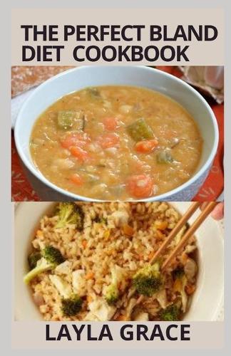 The perfect Bland Diet Cookbook