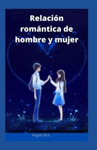 Relacion romantica de hombre y mujer