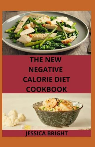 The New Negative Calorie Diet Cookbook