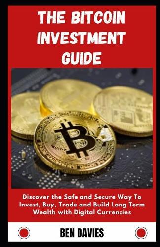 The Bitcoin Investment Guide