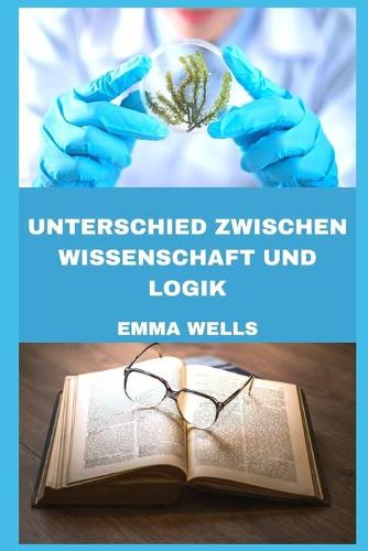 Unterschied Zwischen Wissenschaft Und Logik