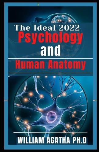 The Ideal 2022 Psychology and Human Anatomy