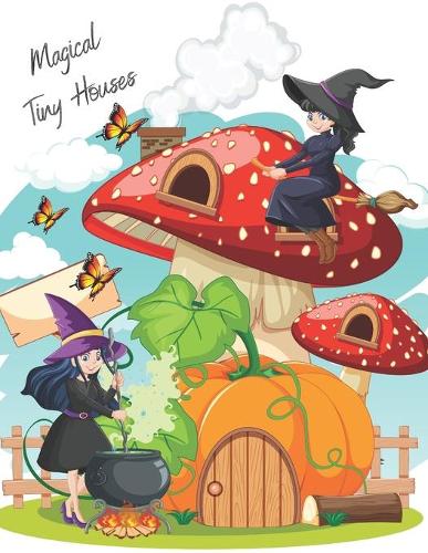 Magical Tiny Houses
