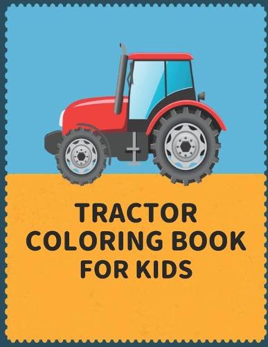 Tractor Coloring Book for Kids