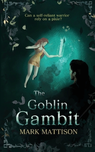 The Goblin Gambit