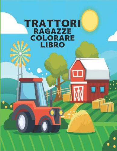 Trattori Ragazze Colorare Libro
