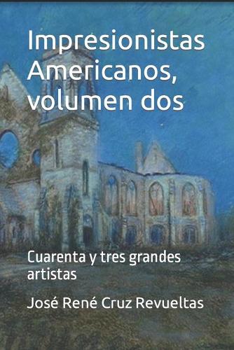 Impresionistas Americanos, volumen dos