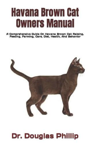 Havana Brown Cat Owners Manual
