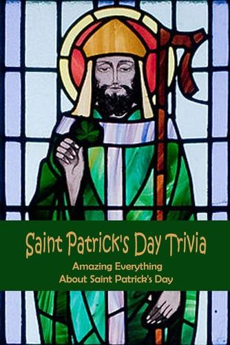 Saint Patrick's Day Trivia